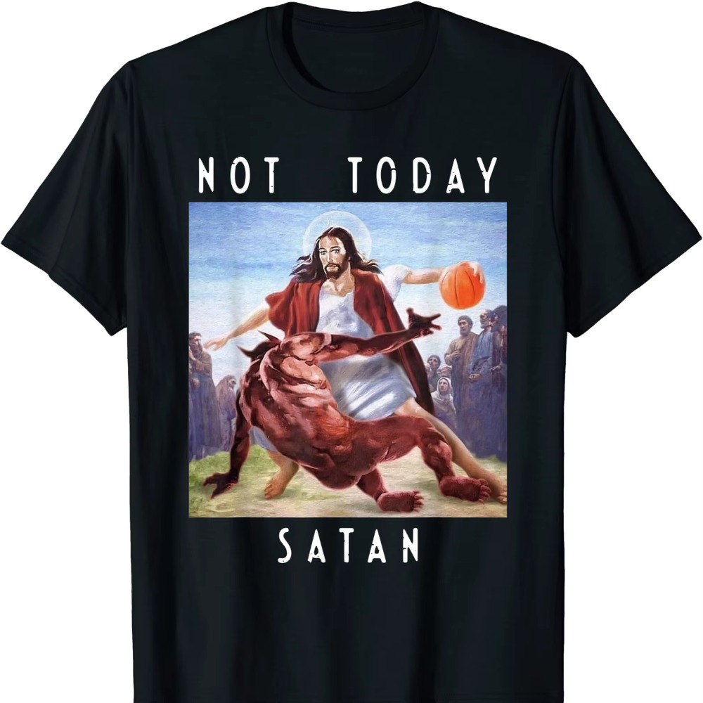 Not Today Satan Jesus Vs Satan - Men'S Fashion Today ulasan dan harga